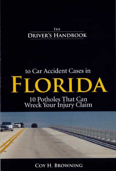 The Driver’s Handbook to Car Accident Cases in Florida – 10 Potholes That Can Wreck Your Injury Claim